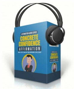 Concrete Confidence Affirmation – Audio Course with Resell Rights