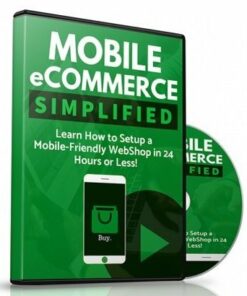Mobile eCommerce Simplified – Video Course with Resell Rights