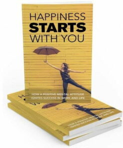 Happiness Starts with You – eBook with Resell Rights
