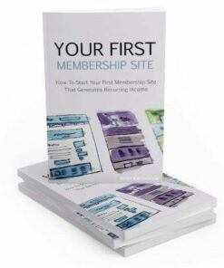 Your First Membership Site – eBook with Resell Rights