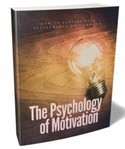 The Psychology of Motivation – eBook with Resell Rights