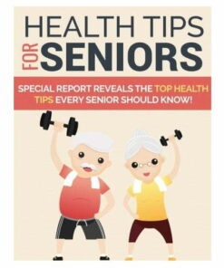 Health Tips for Seniors – eBook with Resell Rights