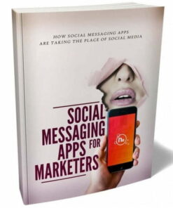 Social Messaging Apps for Marketers – eBook with Resell Rights