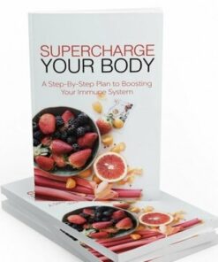 Supercharge Your Body – eBook with Resell Rights