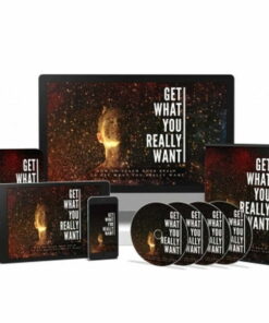 Get What You Really Want – Video Course with Resell Rights