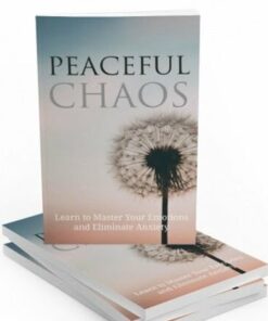 Peaceful Chaos – eBook with Resell Rights