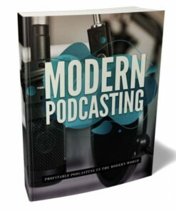 Modern Podcasting – eBook with Resell Rights