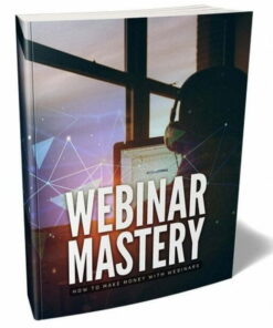 Webinar Mastery – eBook with Resell Rights