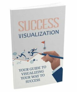 Success Visualization – eBook with Resell Rights