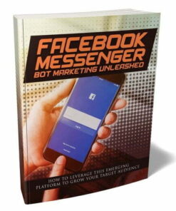 Facebook Messenger Bot Marketing Unleashed – eBook with Resell Rights
