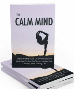 The Calm Mind – eBook with Resell Rights