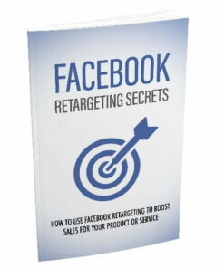 Facebook Retargeting Secrets – eBook with Resell Rights