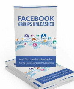Facebook Groups Unleashed – eBook with Resell Rights