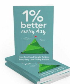 1 Percent Better Every Day – eBook with Resell Rights