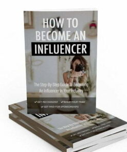 How to Become an Influencer – eBook with Resell Rights