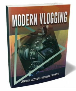 Modern Vlogging – eBook with Resell Rights