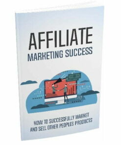 Affiliate Marketing Success – eBook with Resell Rights