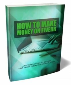 How to Make Money on Fiverr – eBook with Resell Rights